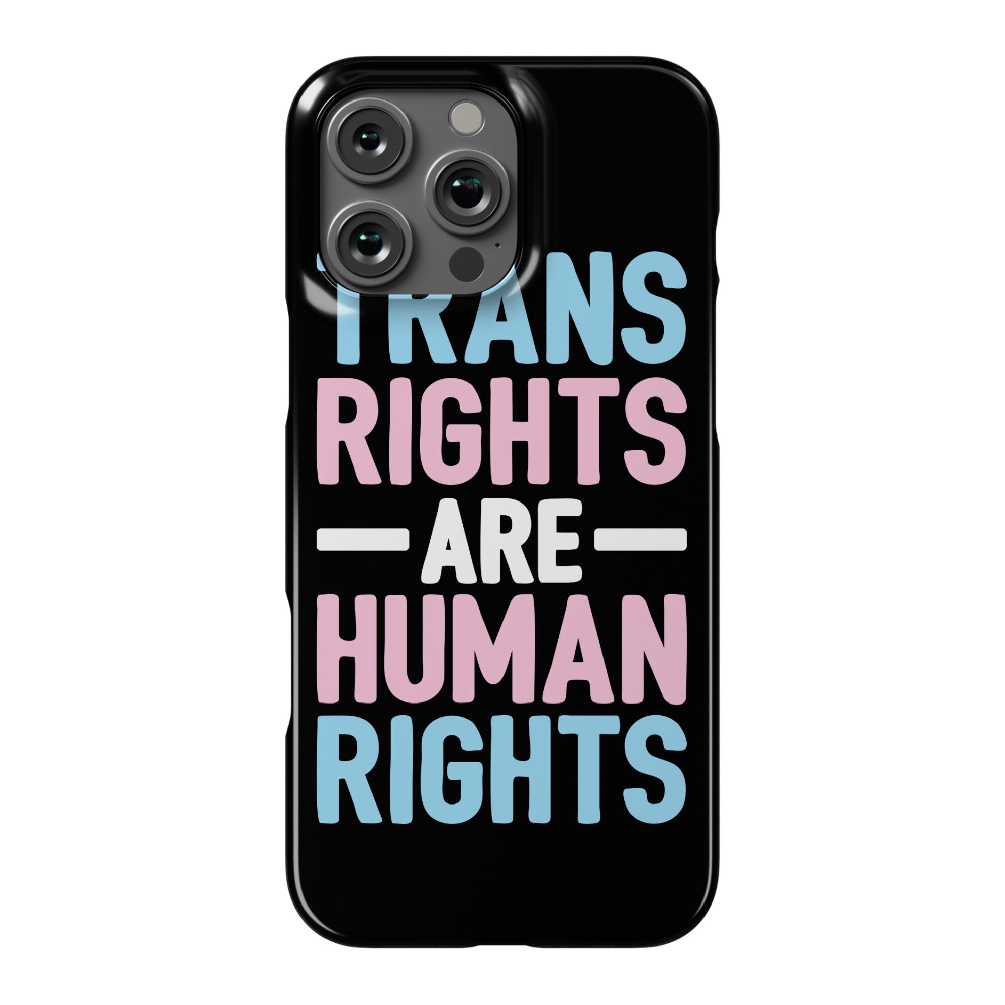 Trans Rights Are Human Rights Phone Case